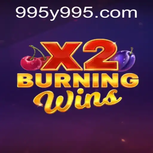 Exploring the Excitement of BurningWinsX2: An In-depth Look at the Game with Y995