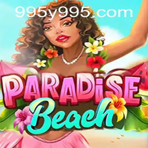 Discover the Enchanting World of ParadiseBeach with Y995